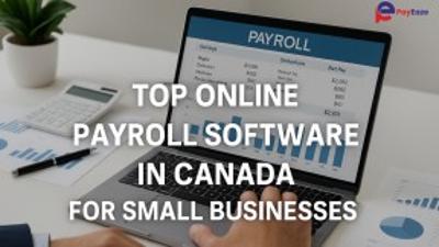 Best Online Payroll Software for Small Businesses in Canada